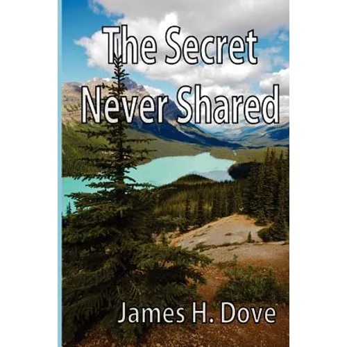 The Secret Never Shared - Paperback