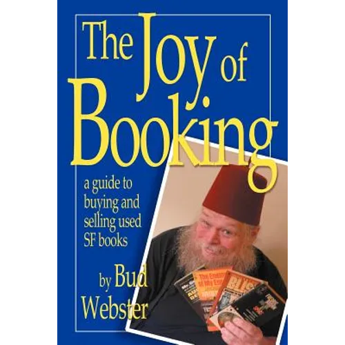 The Joy of Booking: a guide to buying and selling used SF books - Paperback