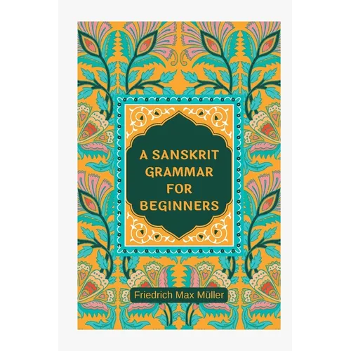 A Sanskrit Grammar for Beginners - Paperback