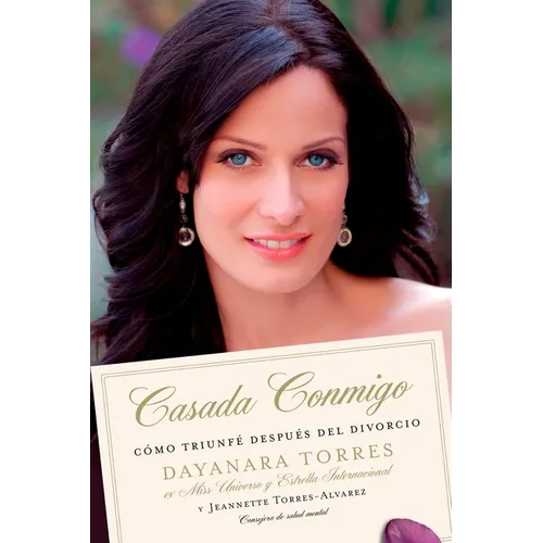 Casada Conmigo: Como Triunfe Despues del Divorcio = Married to Me - Paperback