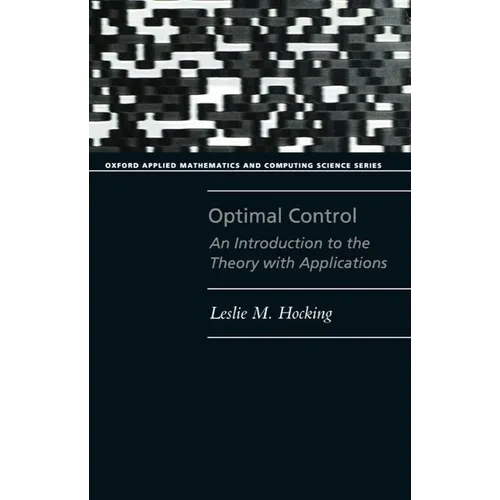 Optimal Control: An Introduction to the Theory with Applications - Paperback