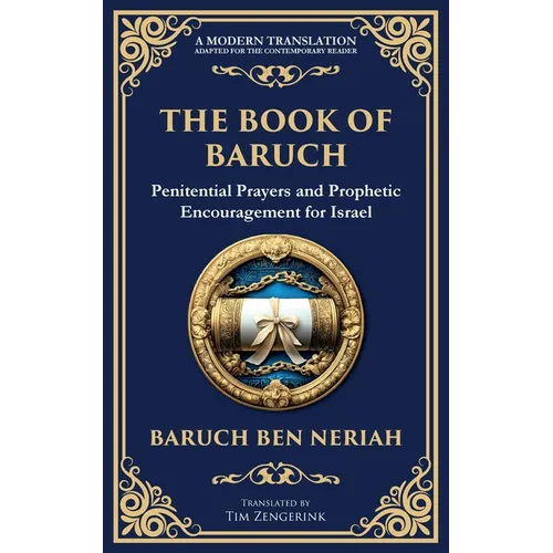 The Book of Baruch: Timeless Lessons of Faith, Hope, and Redemption