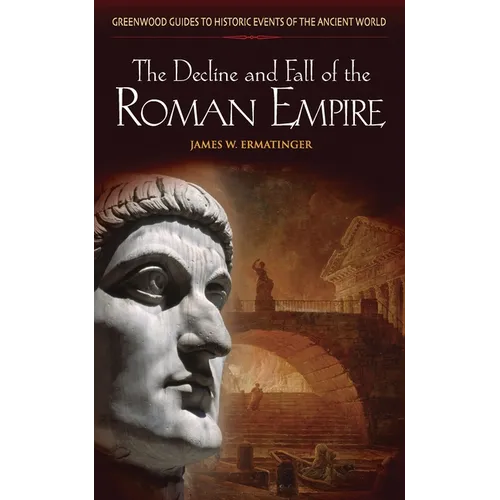 The Decline and Fall of the Roman Empire - Hardcover