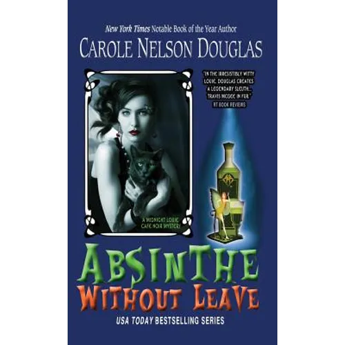 Absinthe Without Leave: A Midnight Louie Cafe Noir Mystery - Hardcover