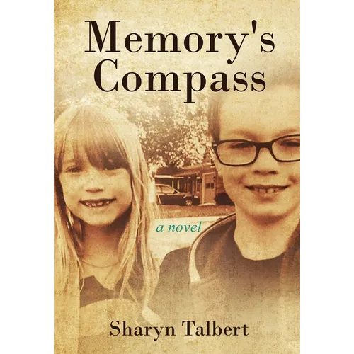 Memory's Compass - Hardcover