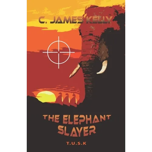 The Elephant Slayer: The Elephant Slayer - Paperback