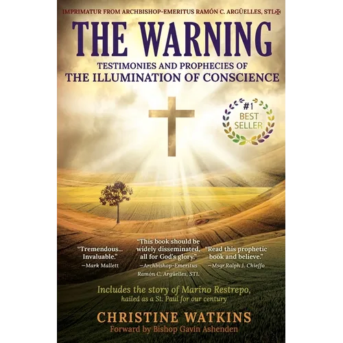 The Warning: Testimonies and Prophecies of the Illumination of Conscience - Paperback