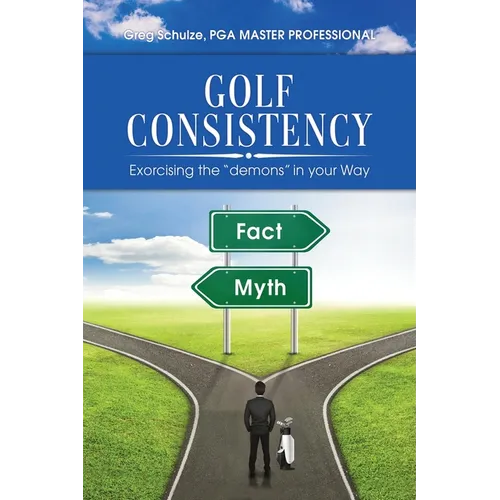 Golf Consistency: Exorcising the 
