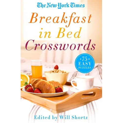 The New York Times Breakfast in Bed Crosswords - Paperback