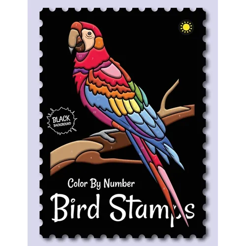 Birds Stamps Color By Number (Black Backgrounds): Activity Color By Number Coloring Book for Adults Relaxation and Stress Relief - Paperback
