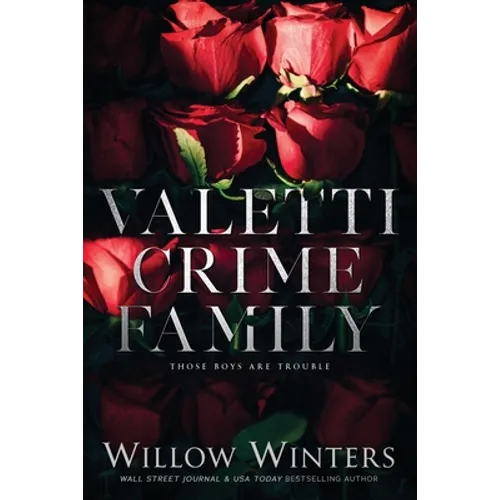 Valetti Crime Family: Those Boys Are Trouble - Paperback