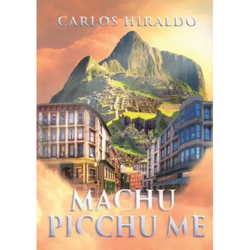 Machu Picchu Me - Paperback