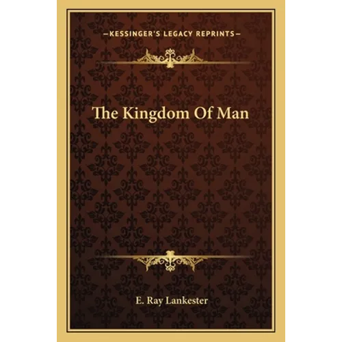 The Kingdom Of Man - Paperback