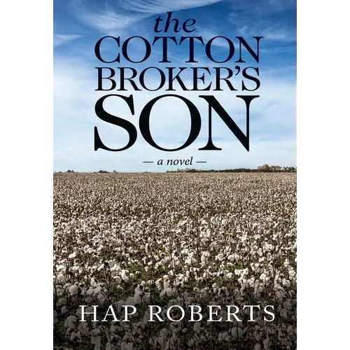 The Cotton Broker's Son - Hardcover