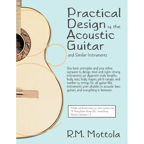 Practical Design of the Acoustic Guitar and Similar Instruments - Paperback