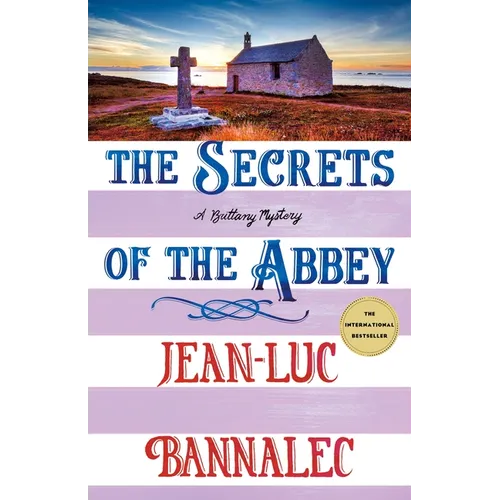 The Secrets of the Abbey: A Brittany Mystery - Hardcover