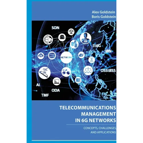 Telecommunications Management in 6G Networks: Concepts, Architecture, and Applications - Hardcover