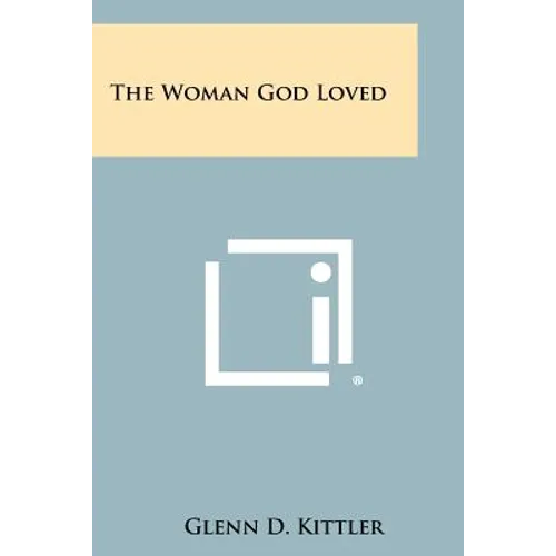 The Woman God Loved - Paperback
