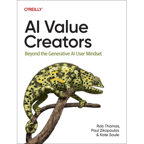 AI Value Creators: Beyond the Generative AI User Mindset - Paperback