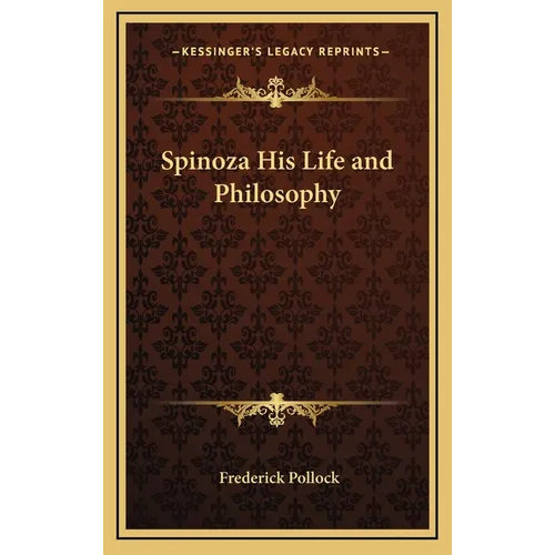 Spinoza His Life and Philosophy - Hardcover
