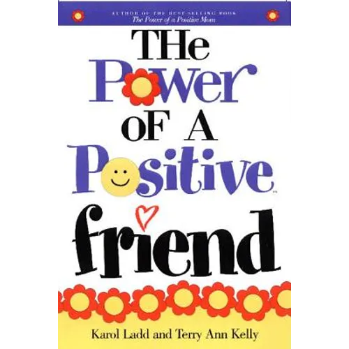 The Power of a Positive Friend - Paperback