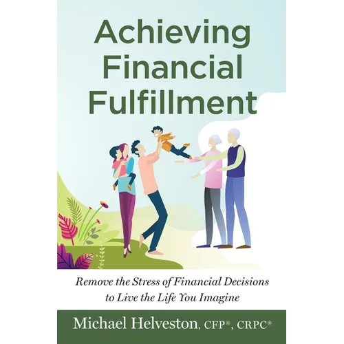 Achieving Financial Fulfillment - Paperback
