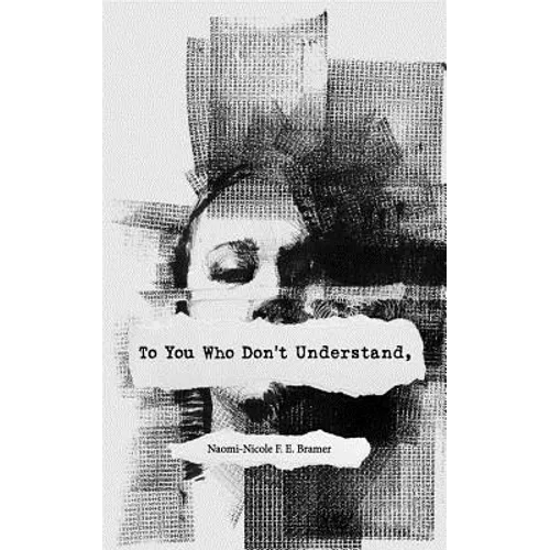 To You Who Don't Understand, - Paperback