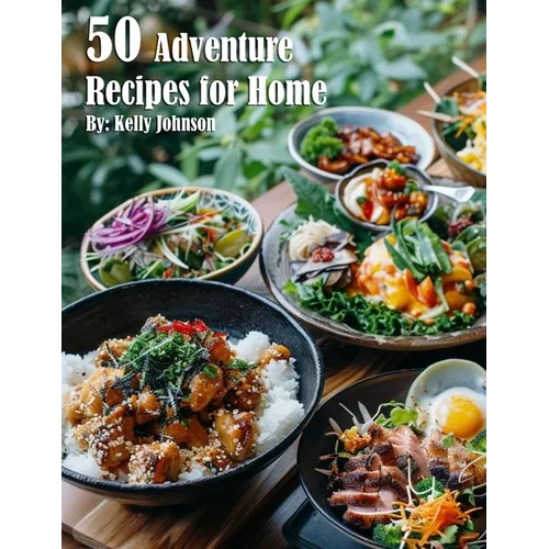 50 Adventure Recipes for Home - Paperback