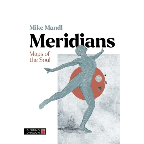 Meridians: Maps of the Soul - Paperback