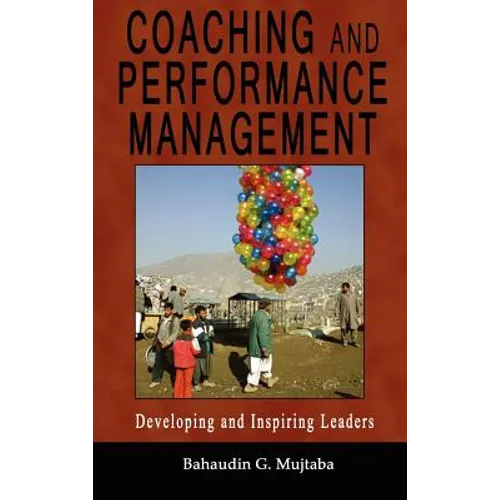 Coaching and Performance Management: Developing and Inspiring Leaders - Hardcover