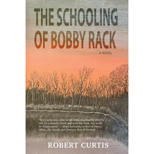 The Schooling of Bobby Rack - Paperback