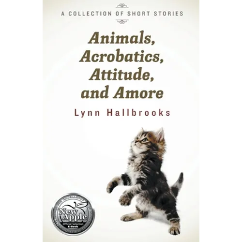 Animals, Acrobatics, Attitude, and Amore - Paperback