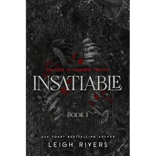Insatiable: The Edge of Darkness Trilogy - Paperback