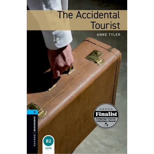 Oxford Bookworms Library: The Accidental Tourist: Level 5: 1,800 Word Vocabulary - Paperback