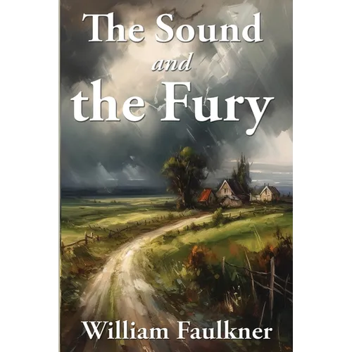 The Sound and the Fury - Paperback