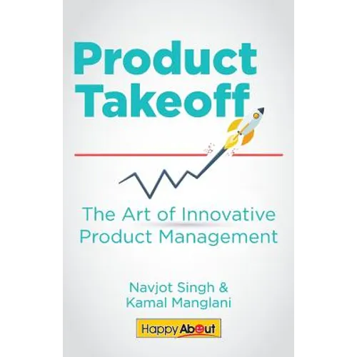 Product Takeoff: The Art of Innovative Product Management - Paperback