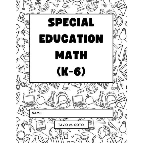 Special Education Math (K-6): Differentiated Lessons - Paperback