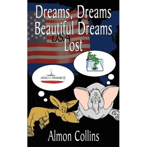 Dreams, Dreams Beautiful Dreams Lost - Paperback