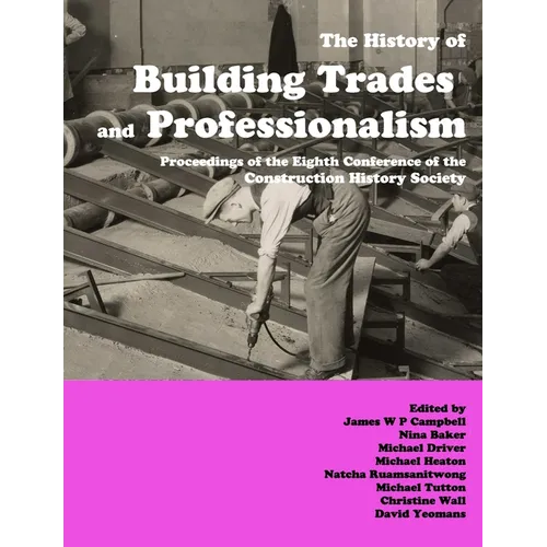The History of Building Trades and Professionalism - Paperback