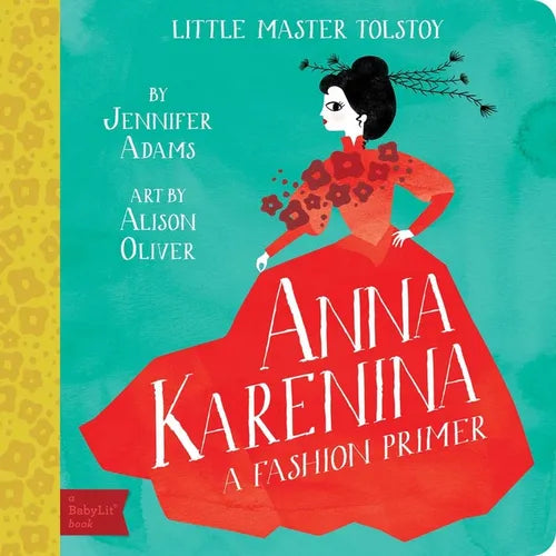 Anna Karenina: A Babylit(r) Fashion Primer - Board Book