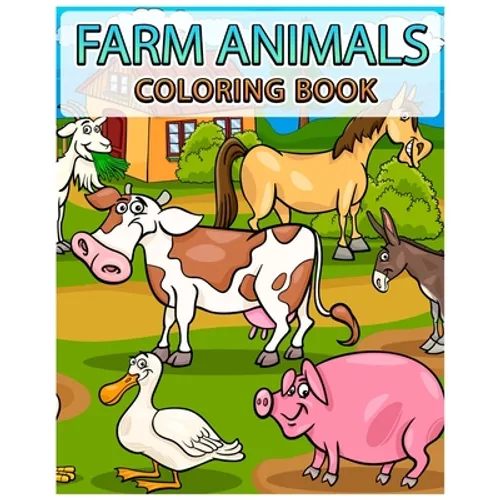 Farm Animals Coloring Book: Kids Coloring Book - Animals Coloring Book - Paperback