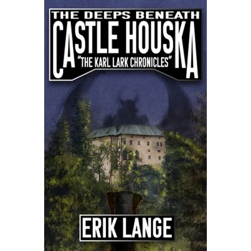 The Deeps Beneath Castle Houska - Paperback