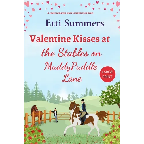 Valentine Kisses at The Stables on Muddypuddle Lane - Paperback