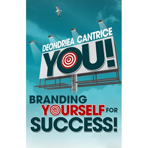 You! Branding Yourself for Success