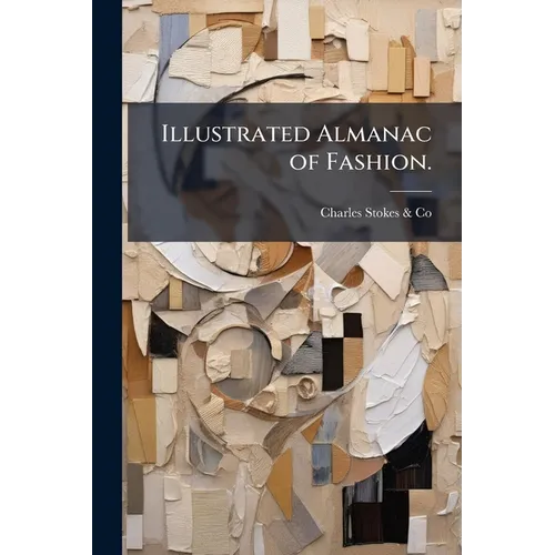 Illustrated Almanac of Fashion. - Paperback