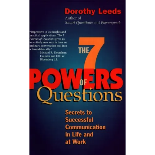 The 7 Powers of Questions: Secrets to Successful Communication in Life and at Work - Paperback