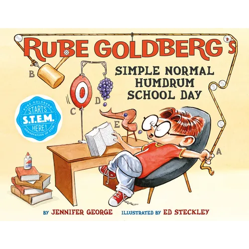 Rube Goldberg's Simple Normal Humdrum School Day: A Picture Book - Hardcover