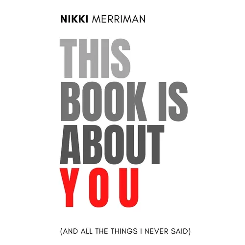 This Book is About You (And All the Things I Never Said) - Paperback