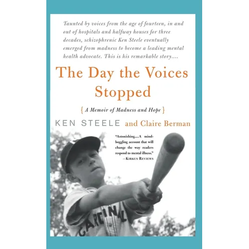 The Day The Voices Stopped: A Schizophrenic's Journey From Madness To Hope - Paperback