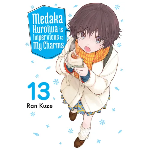 Medaka Kuroiwa Is Impervious to My Charms 13